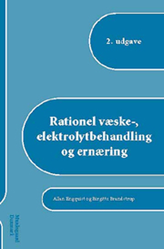 Rationel væske-, elektrolytbehandling og ernæring (e-bog) af Birgitte Brandstrup