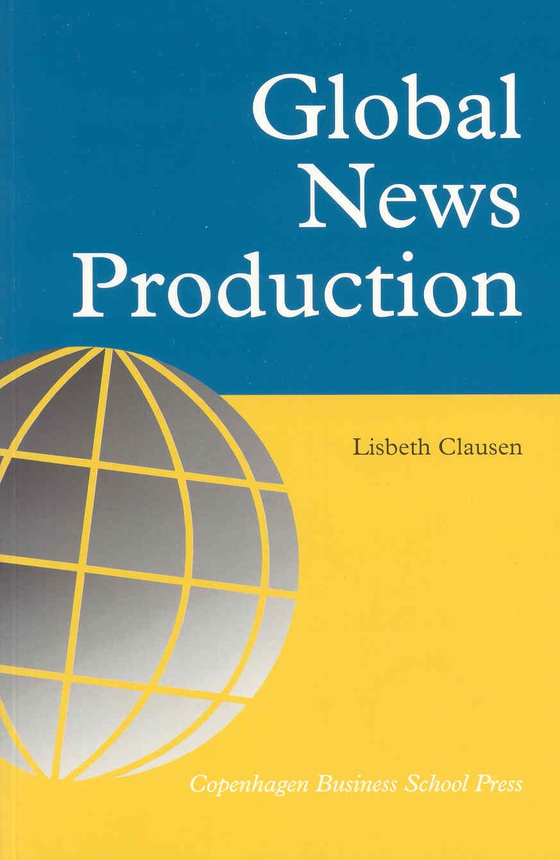 Global News Production (e-bog) af Lisbeth Clausen
