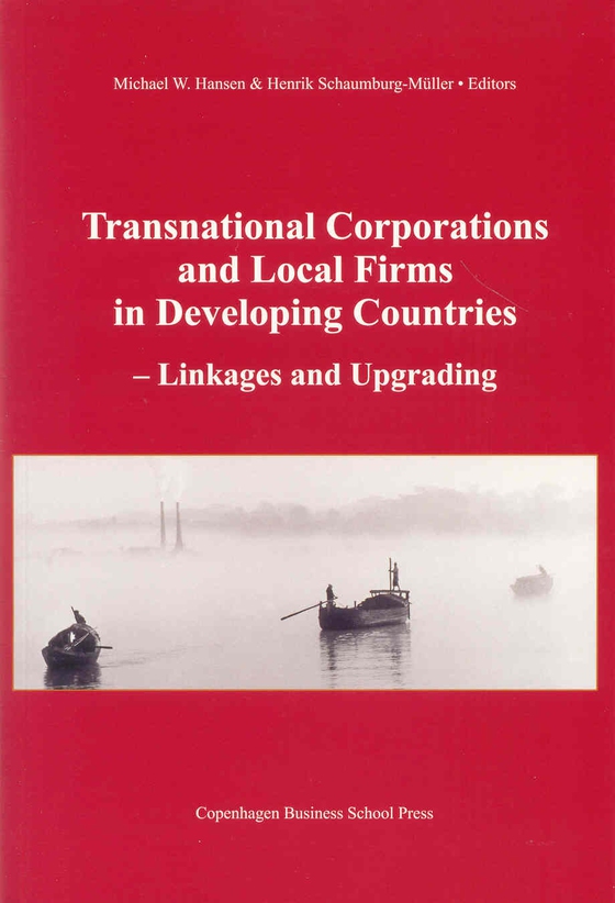 Transnational Corporations and Local Firms in Developing Countries - Linkages and Upgrading (e-bog) af Michael W. Hansen