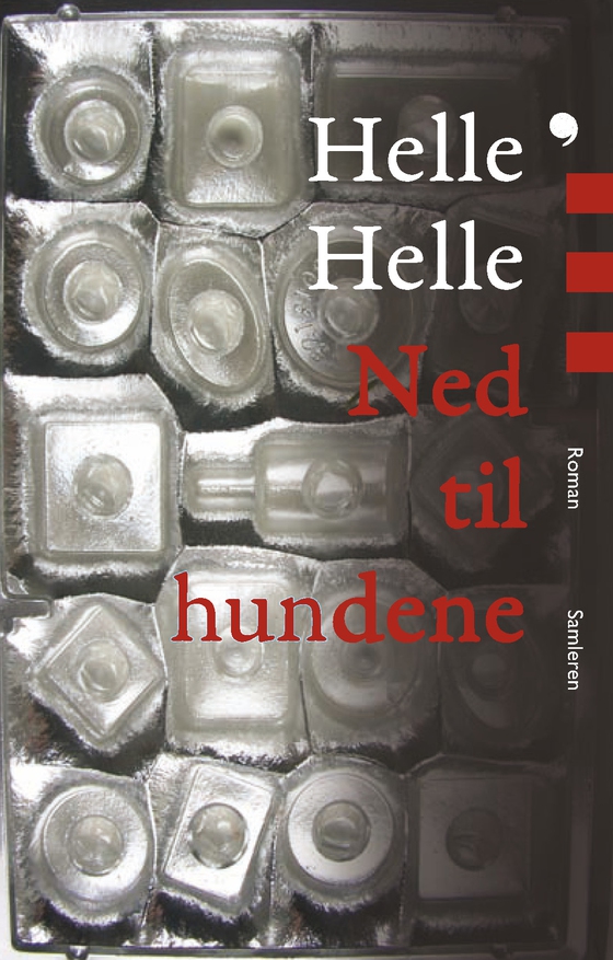 Ned til hundene (e-bog) af Helle Helle