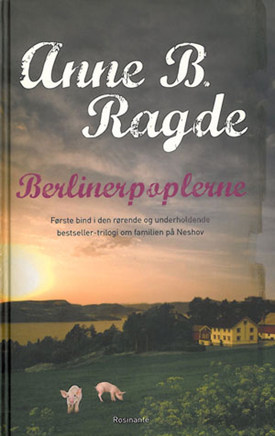 Berlinerpoplerne (e-bog) af Anne B. Ragde