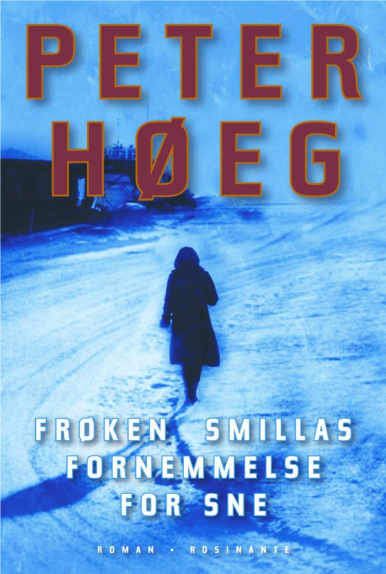 Frøken Smillas fornemmelse for sne (e-bog) af Peter Høeg