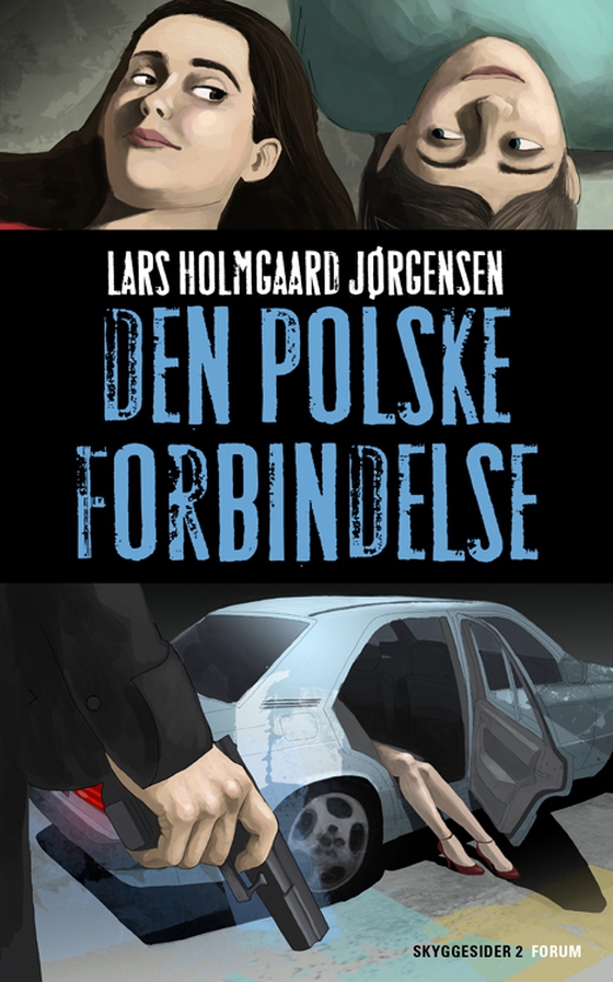 Den polske forbindelse - Skyggesider (2) (e-bog) af Lars Holmgaard Jørgensen