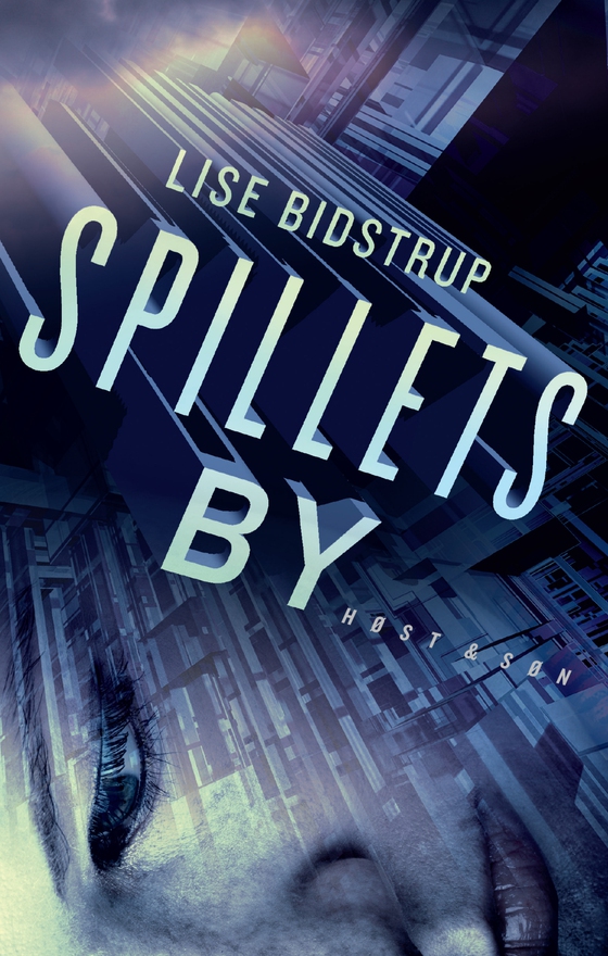 Spillets by (e-bog) af Lise Bidstrup