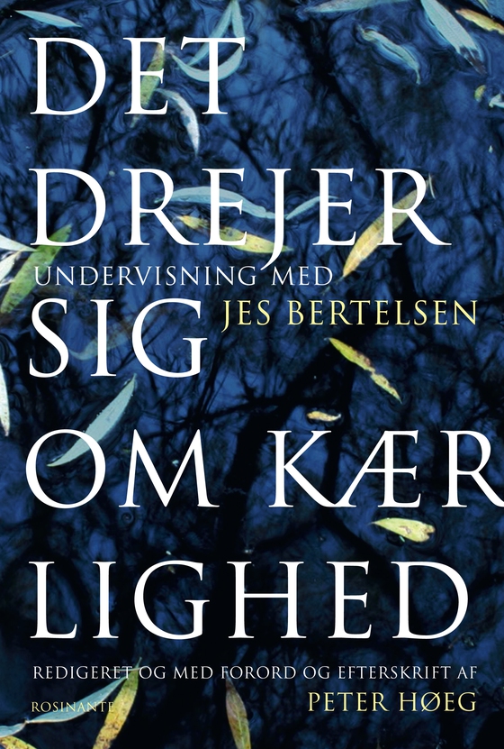 Det drejer sig om kærlighed (e-bog) af Jes Bertelsen