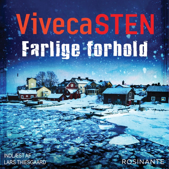 Farlige forhold (lydbog) af Viveca Sten