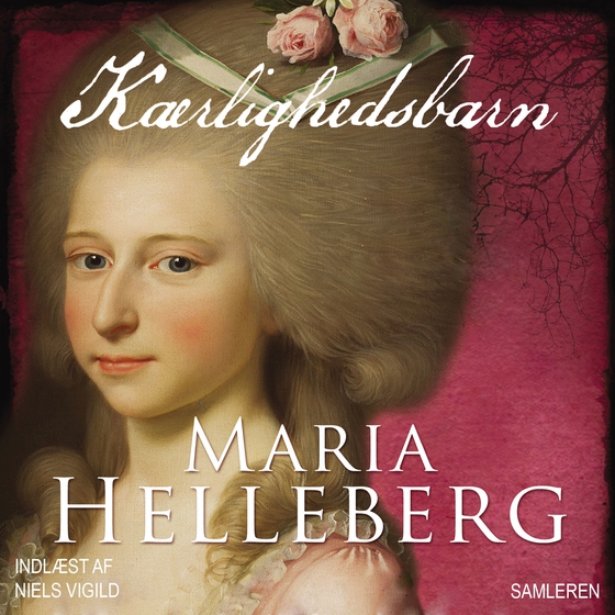 Kærlighedsbarn (lydbog) af Maria Helleberg