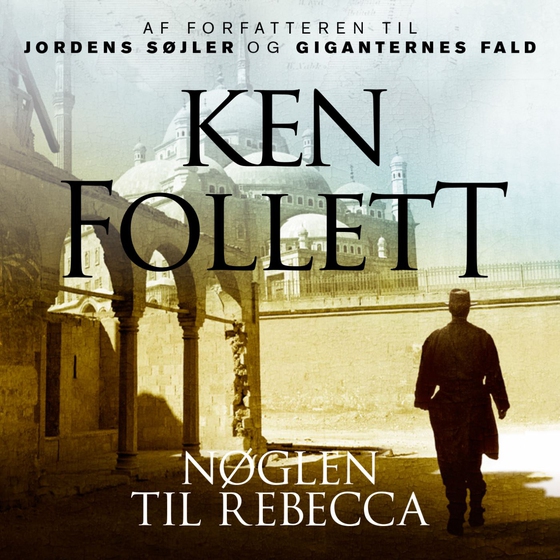 Nøglen til Rebecca (lydbog) af Ken Follett