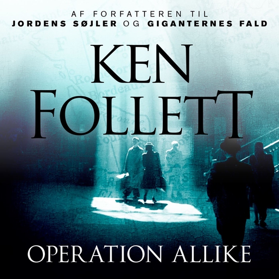 Operation Allike (lydbog) af Ken Follett