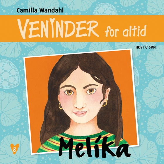 Veninder for altid 8. Melika (lydbog) af Camilla Wandahl