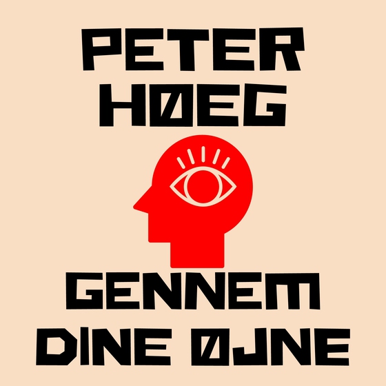Gennem dine øjne (lydbog) af Peter Høeg