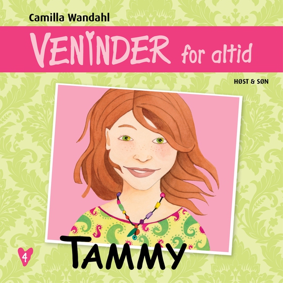 Veninder for altid 4. Tammy (lydbog) af Camilla Wandahl