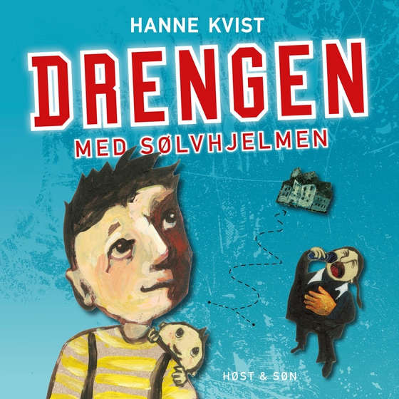 Drengen med sølvhjelmen (lydbog) af Hanne Kvist