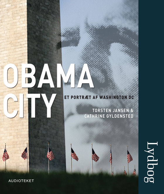 Obama City. Et portræt af Washington DC (lydbog) af Cathrine Gyldensted