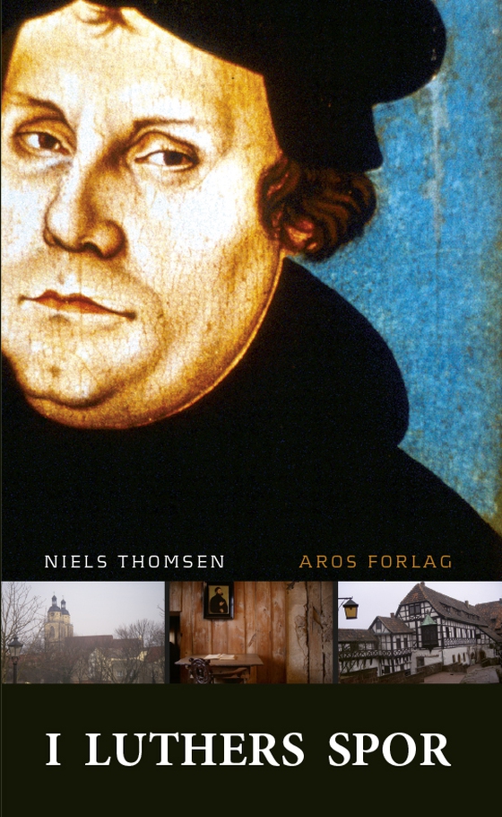 I Luthers spor (e-bog) af Niels Thomsen