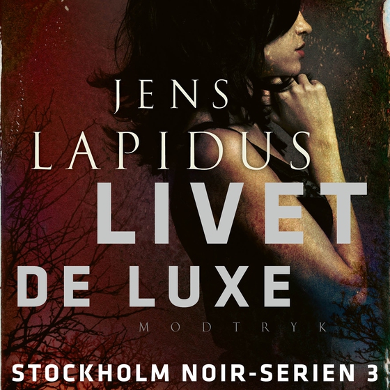 Livet de luxe (lydbog) af Jens Lapidus