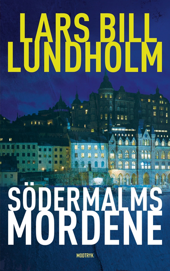 Södermalmsmordene (e-bog) af Lars Bill Lundholm