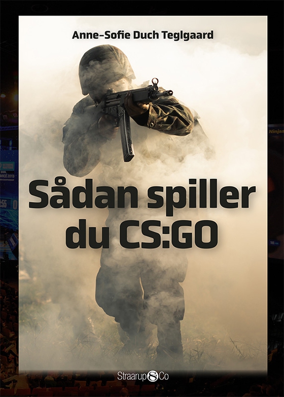 Sådan spiller du CS:GO (e-bog) af Anne-Sofie Duch Teglgaard