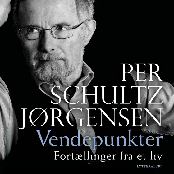 Vendepunkter - Fortællinger fra et liv (lydbog) af Per Schultz Jørgensen