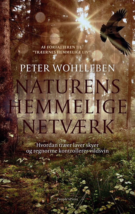 Naturens hemmelige netværk - Hvordan træer laver skyer og regnorme styrer vildsvin (e-bog) af Peter Wohlleben