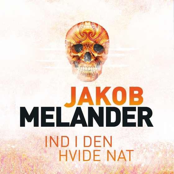 Ind i den hvide nat (lydbog) af Jakob Melander