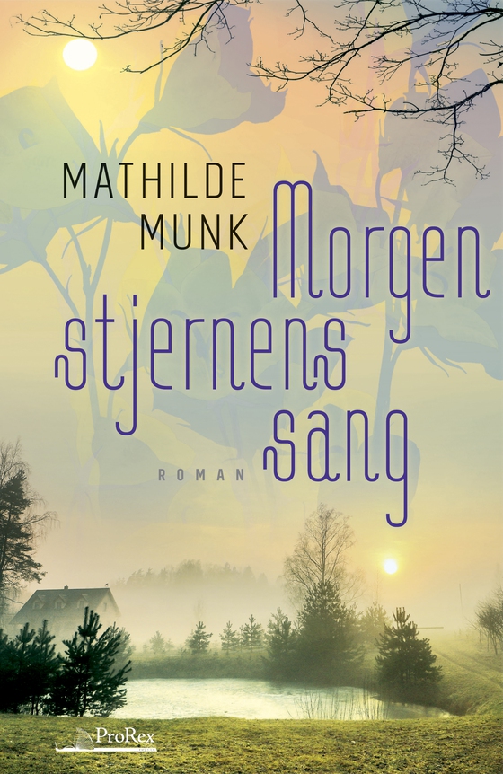 Morgenstjernens sang (e-bog) af Mathilde Munk