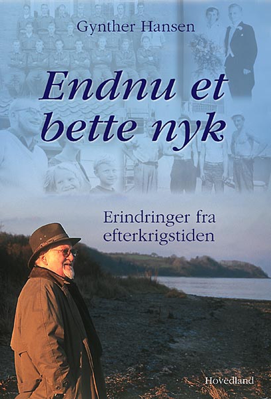 Endnu et bette nyk - Erindringer fra efterkrigstiden (e-bog) af Gynther Hansen