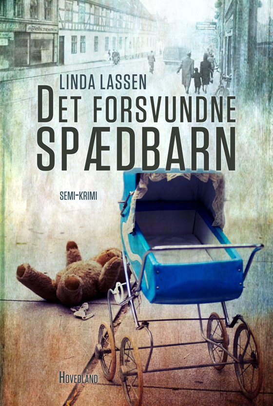 Det forsvundne spædbarn (e-bog) af Linda Lassen