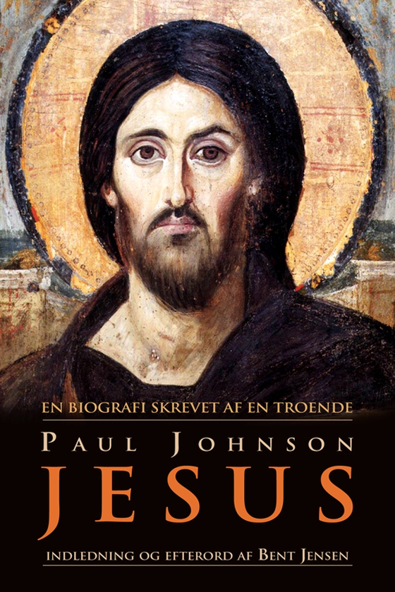 Jesus - en biografi skrevet af en troende (e-bog) af Paul  Johnson