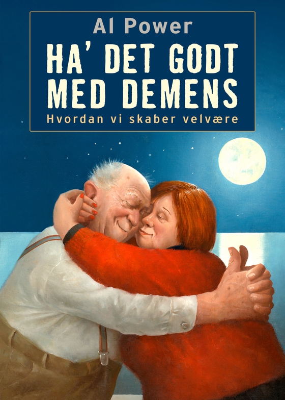 Ha' det godt med demens (e-bog) af Al Power