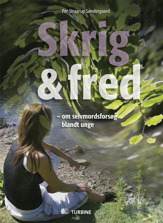 Skrig og fred - Om selvmordsforsøg blandt unge (e-bog) af Per Straarup Søndergaard