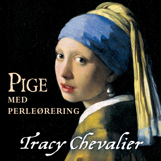 Pige med perleørering (lydbog) af Tracy Chevalier