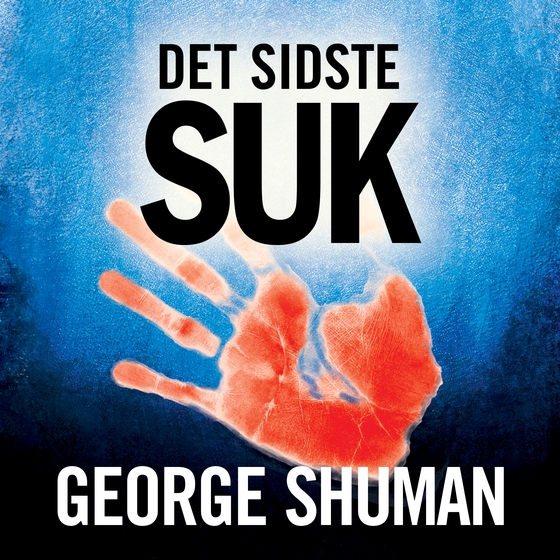 Det sidste suk (lydbog) af George Shuman