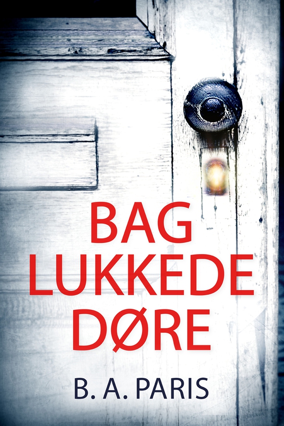 Bag lukkede døre (e-bog) af B.A. Paris