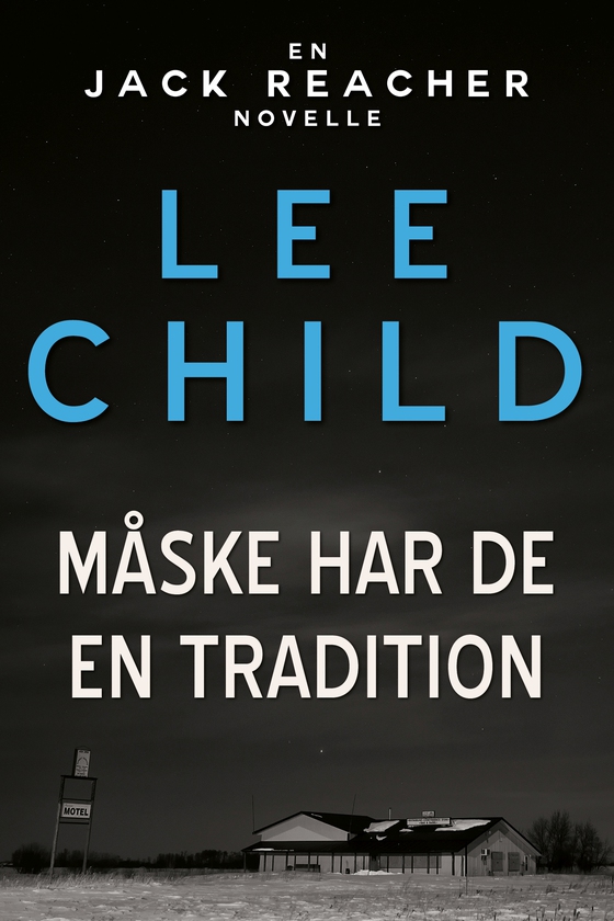 Måske har de en tradition (e-bog) af Lee Child