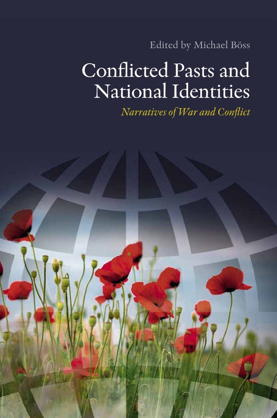 Conflicted Pasts and National Identities - Narratives of War and Conflict (e-bog) af n a