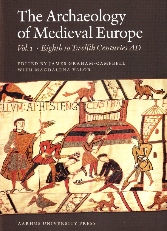 The Archaeology of Medieval Europe - Eighth to Twelfth Centuries AD (e-bog) af n a