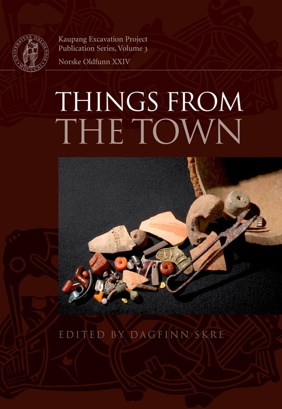 Things from the Town - Artefacts and Inhabitants in Viking-age Kaupang (e-bog) af n a