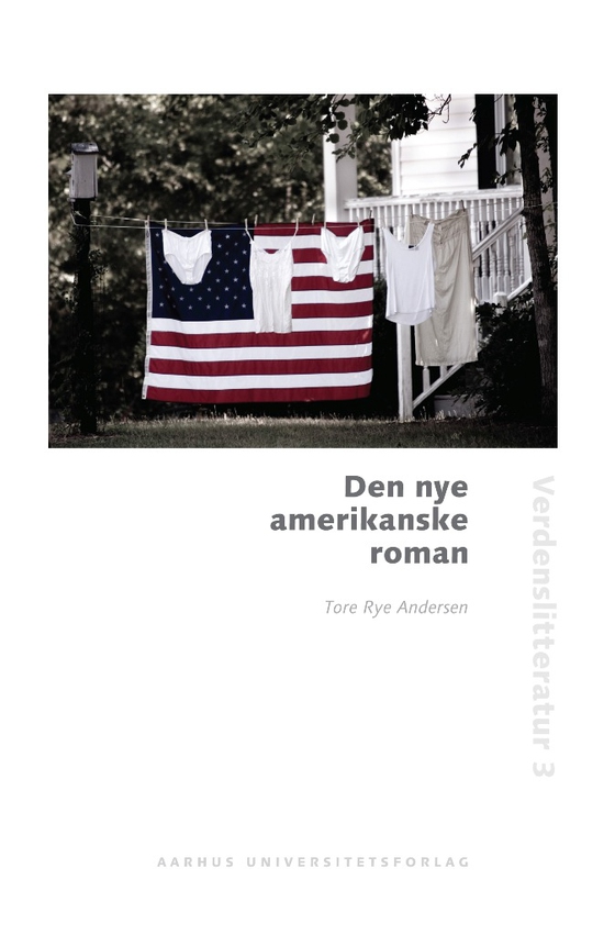 Den nye amerikanske roman (e-bog) af Tore Rye Andersen