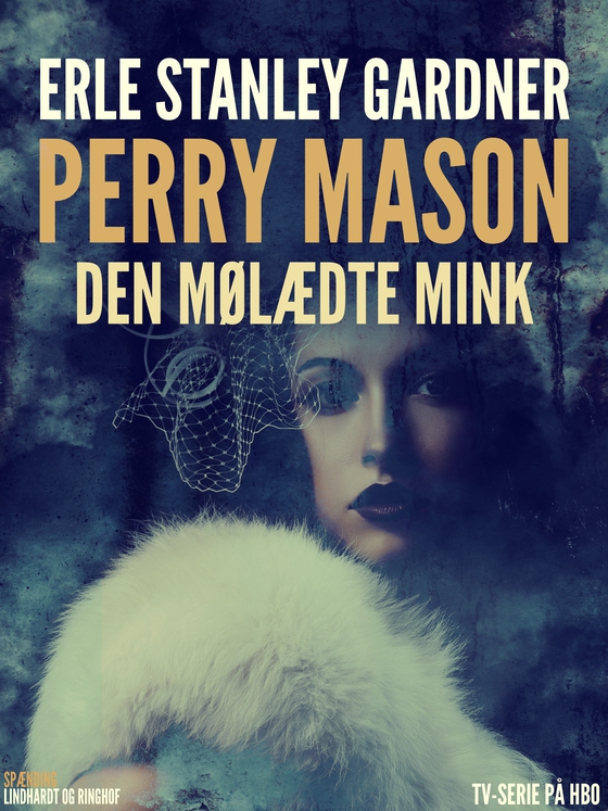 Perry Mason: Den mølædte mink (e-bog) af Erle Stanley Gardner