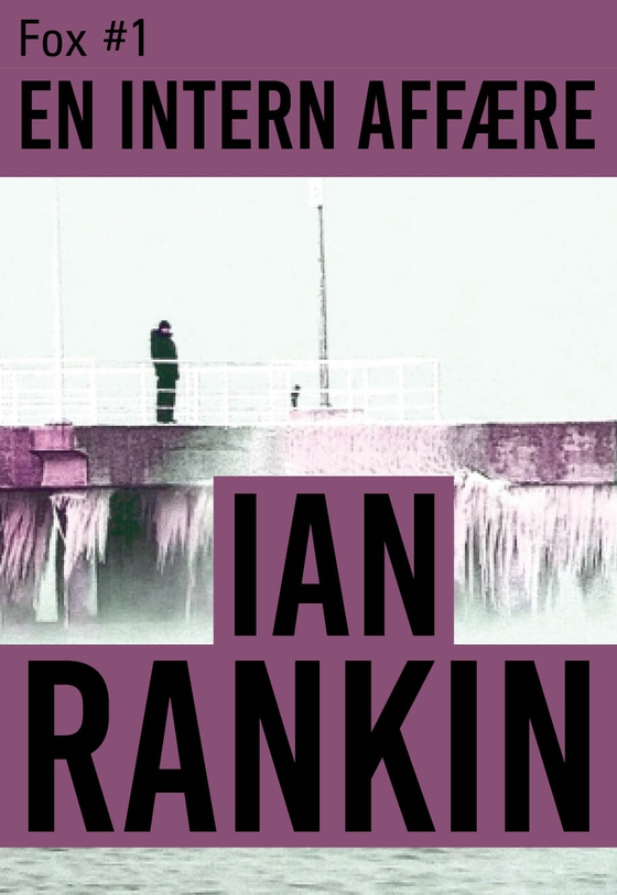 En intern affære (e-bog) af Ian Rankin