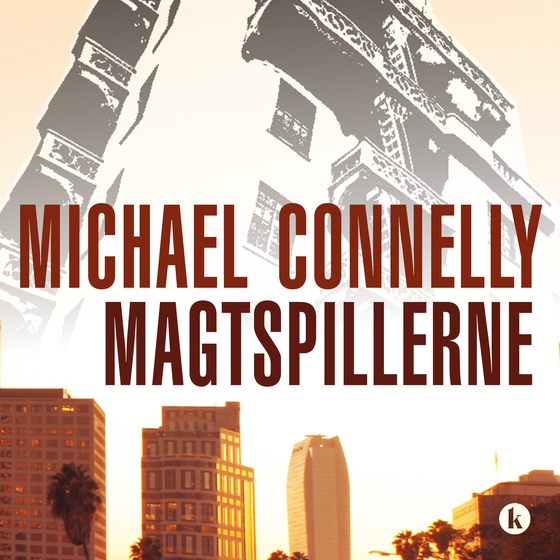 Magtspillerne (lydbog) af Michael Connelly