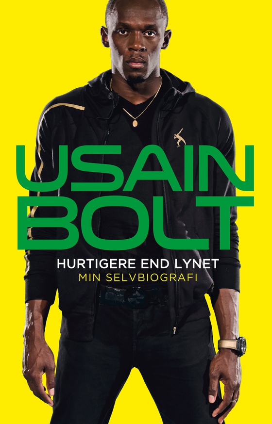 Hurtigere end lynet - min selvbiografi (e-bog) af Usain Bolt