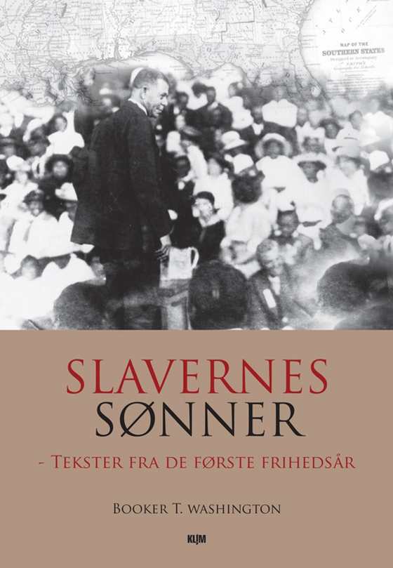 Slavernes sønner - tekster fra de første frihedsår (e-bog) af Booker T. Washington