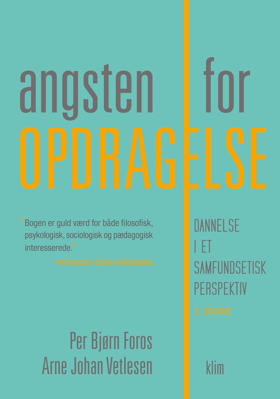 Angsten for opdragelse