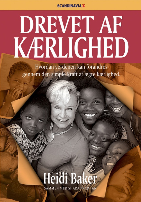 Drevet af kærlighed - Hvordan verden kan forandres gennem den simple kraft af ægte kærlighed (e-bog) af Heidi Baker