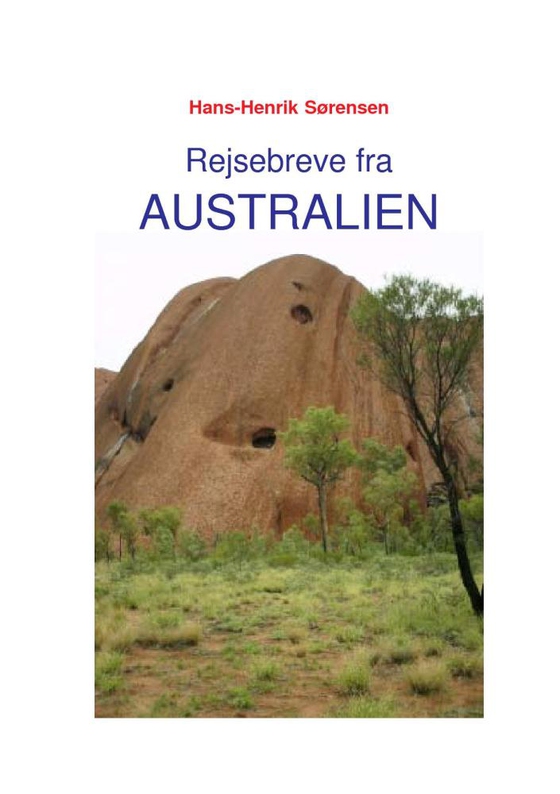 Rejsebøger fra New Zealand og Australien - Bind 2 (e-bog) af Hans-Henrik Sørensen