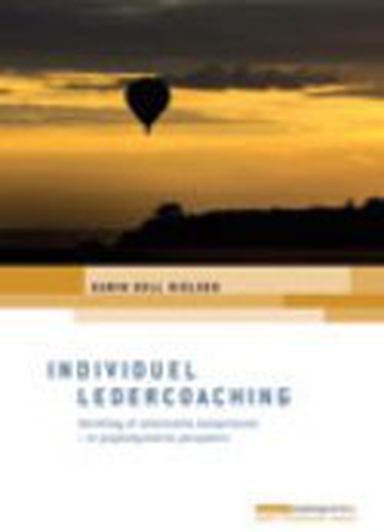 Individuel ledercoaching - Udvikling af relationelle kompetencer – et psykodynamisk perspektiv (e-bog) af Karin Kell Nielsen