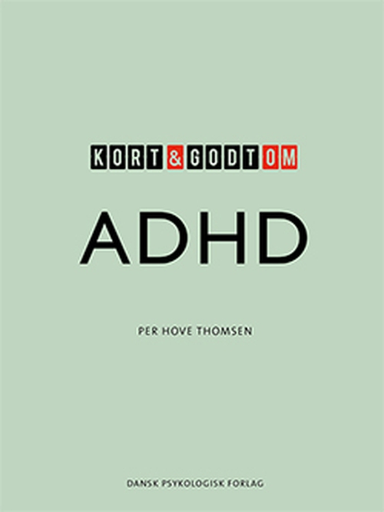 Kort & godt om ADHD (e-bog) af Per Hove Thomsen