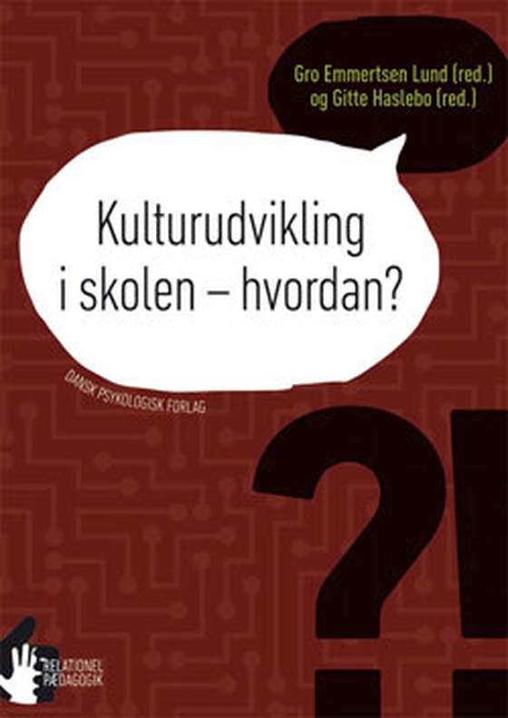 Kulturudvikling i skolen – hvordan?